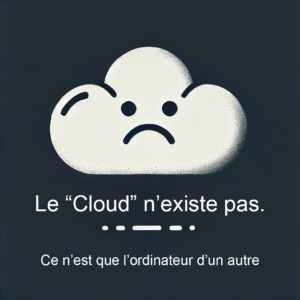 Le cloud n&rsquo;existe pas : pièges et dangers du cloud propriétaire et alternatives libres